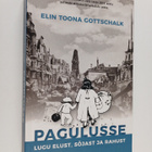 Elin Toona Gottschalk : Pagulusse : Lugu elust, sojast ja... - pikkukuva 1