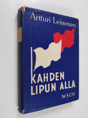 Artturi Leinonen : Kahden lipun alla