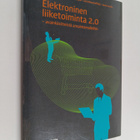 Elektroninen liiketoiminta 2.0 : avainkäsitteistä ansaint... - pikkukuva 1