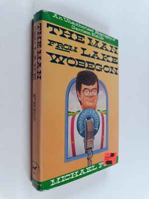 Michael Fedo : The Man from Lake Wobegon