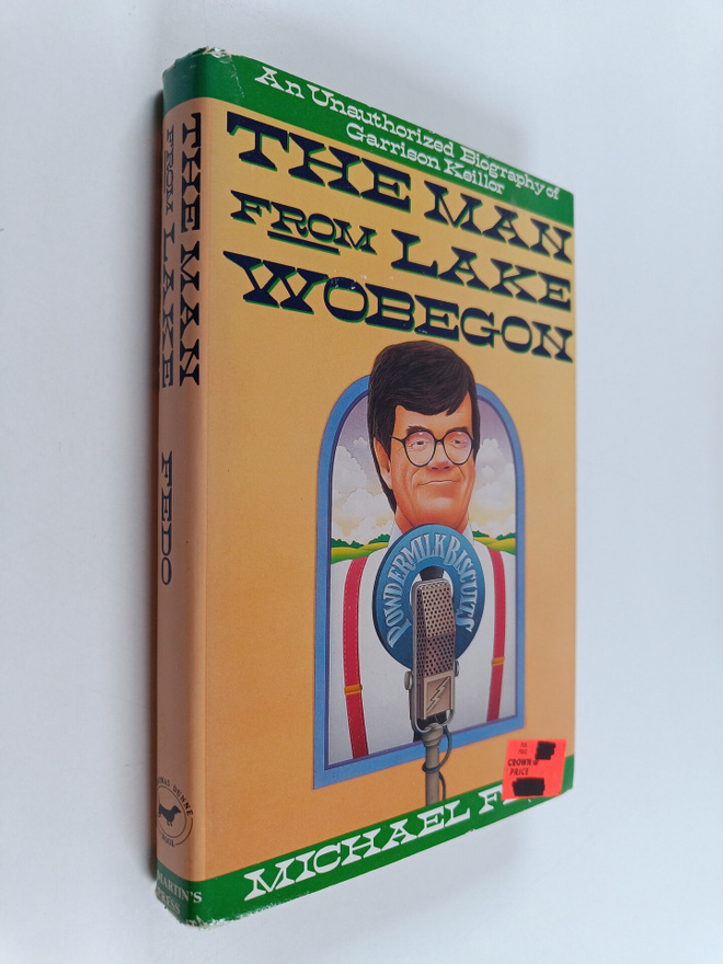 Michael Fedo : The Man from Lake Wobegon