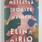 Elina Airio : Metsässä juoksee nainen - pikkukuva 1