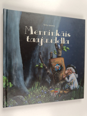 Terttu Isoranta : Menninkäistaajuudella : kirja Ilopeetu ...