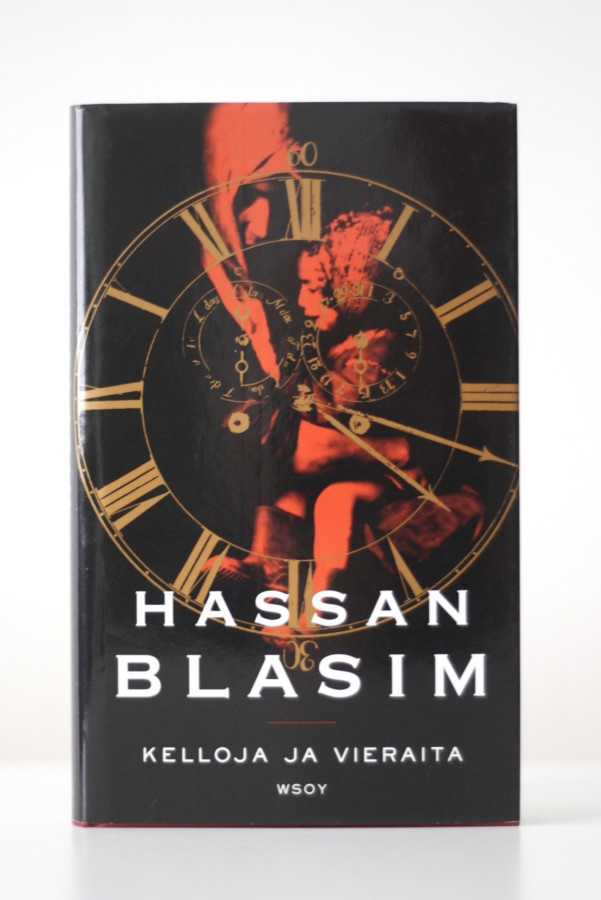 Hassan Blasim - KELLOJA JA VIERAITA