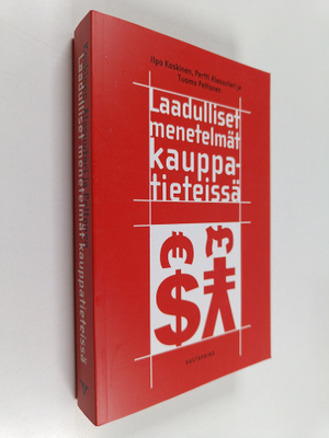 Ilpo Koskinen : Laadulliset menetelmät kauppatieteissä