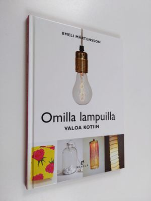 Emeli Mårtensson : Omilla lampuilla valoa kotiin