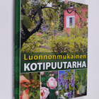 Luonnonmukainen kotipuutarha - pikkukuva 1
