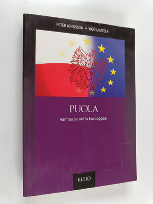 Yrjö Lautela ym. : Puola : vanhaa ja uutta Eurooppaa