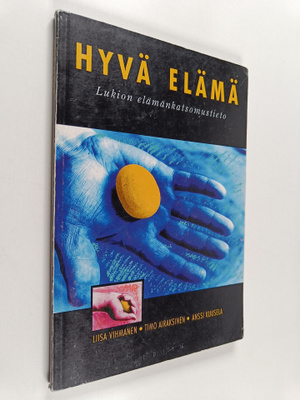 Liisa ym. Vihmanen : Lukion elämänkatsomustieto Kurssi 1,...