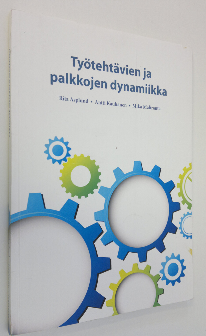 Rita Asplund : Työtehtävien ja palkkojen dynamiikka