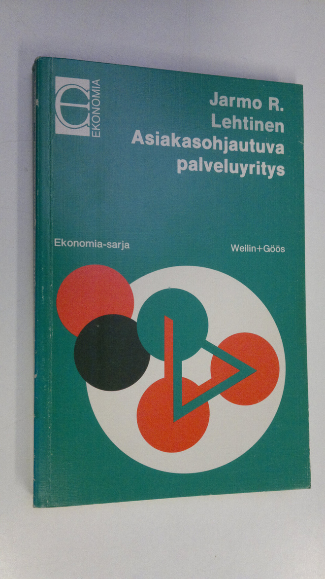 Jarmo R. Lehtinen : Asiakasohjautuva palveluyritys