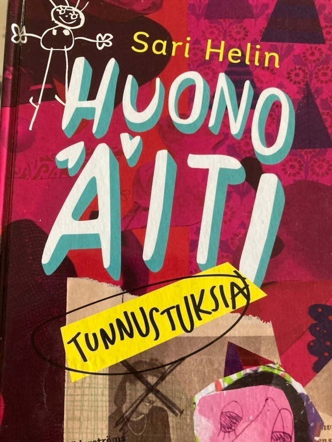 SARI HELIN: HUONO ÄITI - TUNNUSTUKSIA