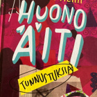SARI HELIN: HUONO ÄITI - TUNNUSTUKSIA - pikkukuva 1
