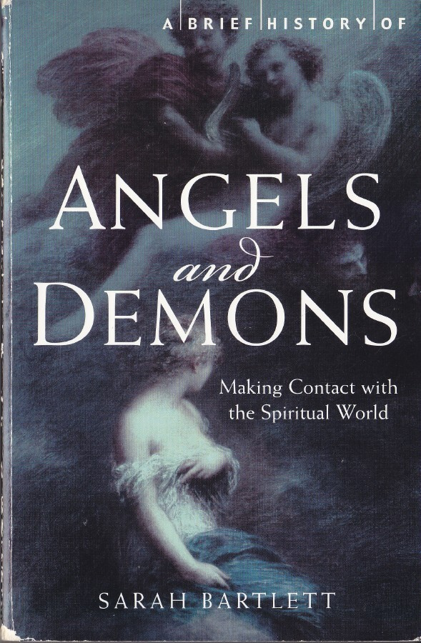 Sarah Bartlett: A Brief History of Angels and Demons (2011)