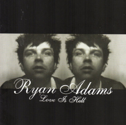 Ryan Adams - Love Is Hell (CD)
