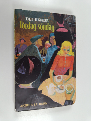 Arthur La Bern : Det hände lördag söndag