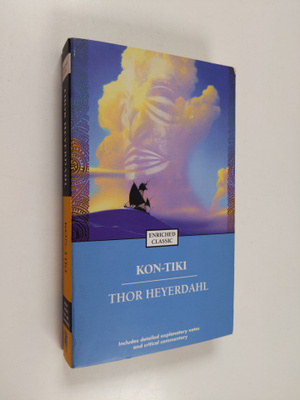 Thor Heyerdahl : Kon-Tiki - Across the Pacific by Raft