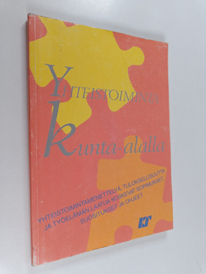 Yhteistoiminta kunta-alalla : yhteistoimintamenettelyä, t...