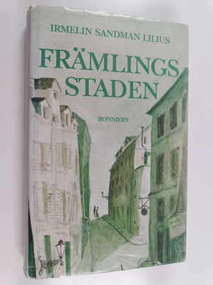 Irmelin Sandman Lilius : Främlingsstaden