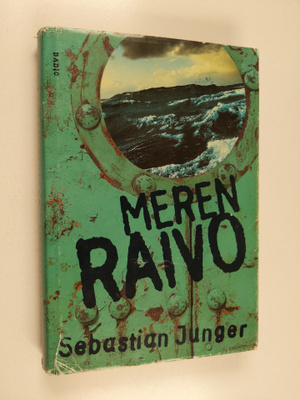 Sebastian Junger : Meren raivo