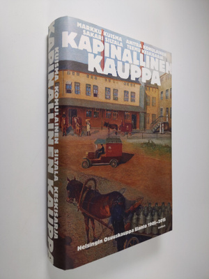 Markku ym. Kuisma : Kapinallinen kauppa : Helsingin Osuus...