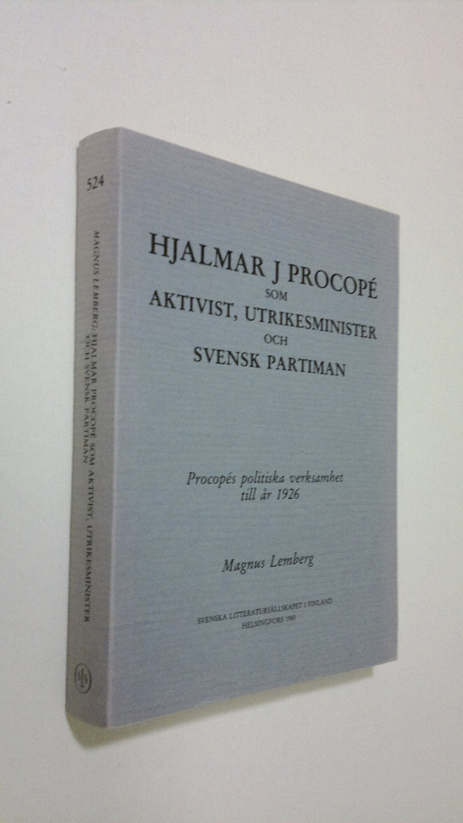 Magnus Lemberg : Hjalmar J Procope som aktivist, utrikesm...