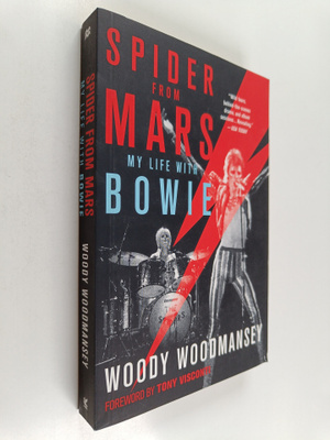 Woody Woodmansey : Spider from Mars : My Life with Bowie