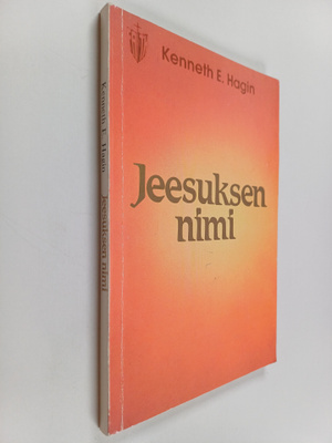 Kenneth E. Hagin : Jeesuksen nimi