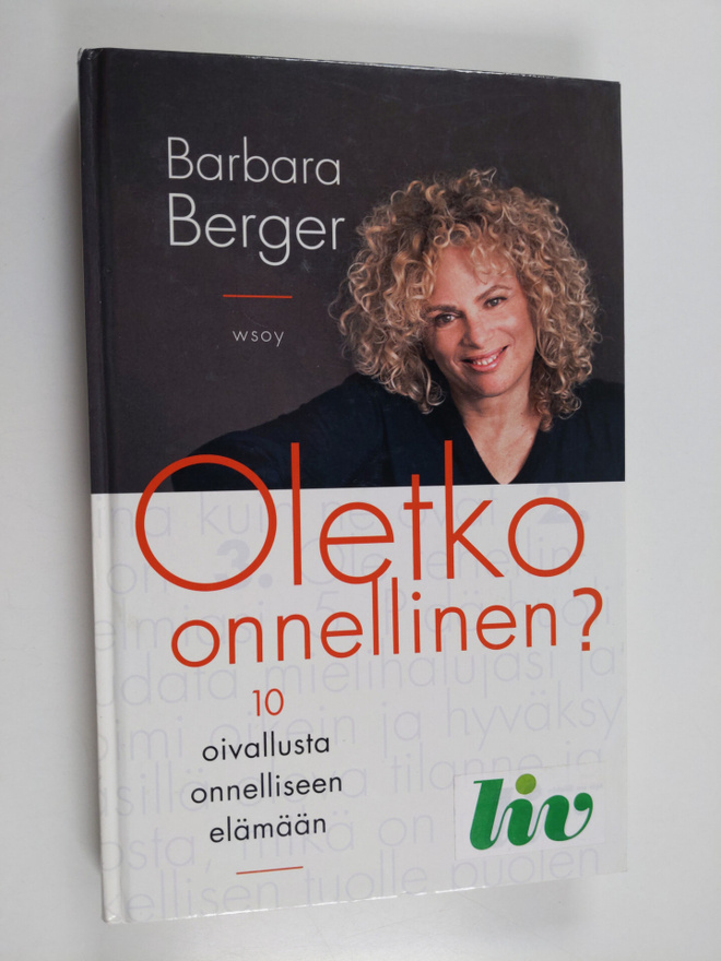 Barbara Berger : Oletko onnellinen : 10 oivallusta onnell...