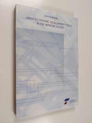 Juha Kostiainen : Urban Economic Development Policy in th...