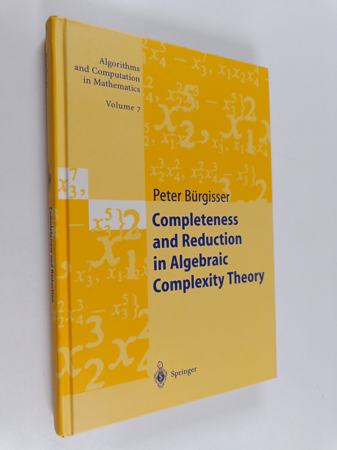 Peter Burgisser : Completeness and reduction in algebraic...