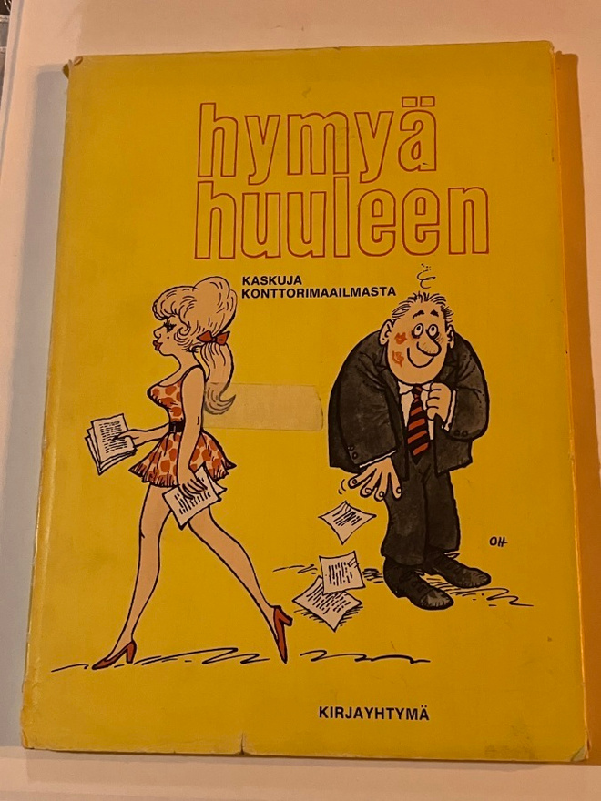 Hymyä Huuleen - kaskuja konttorimaailmasta