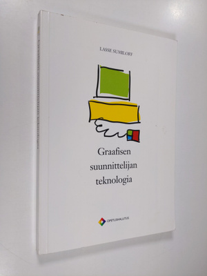 Lasse Sumiloff : Graafisen suunnittelijan teknologia