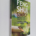 Cheryl Grace : Feng Shui Simply : Change Your Life from t... - pikkukuva 1