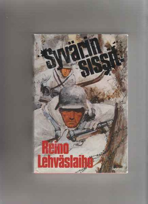 Lehväslaiho,Reino: Syvärin sissit, WSOY 1978, skp.,1.p, K3 +