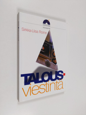 Sirkka-Liisa Roine : Talousviestintä