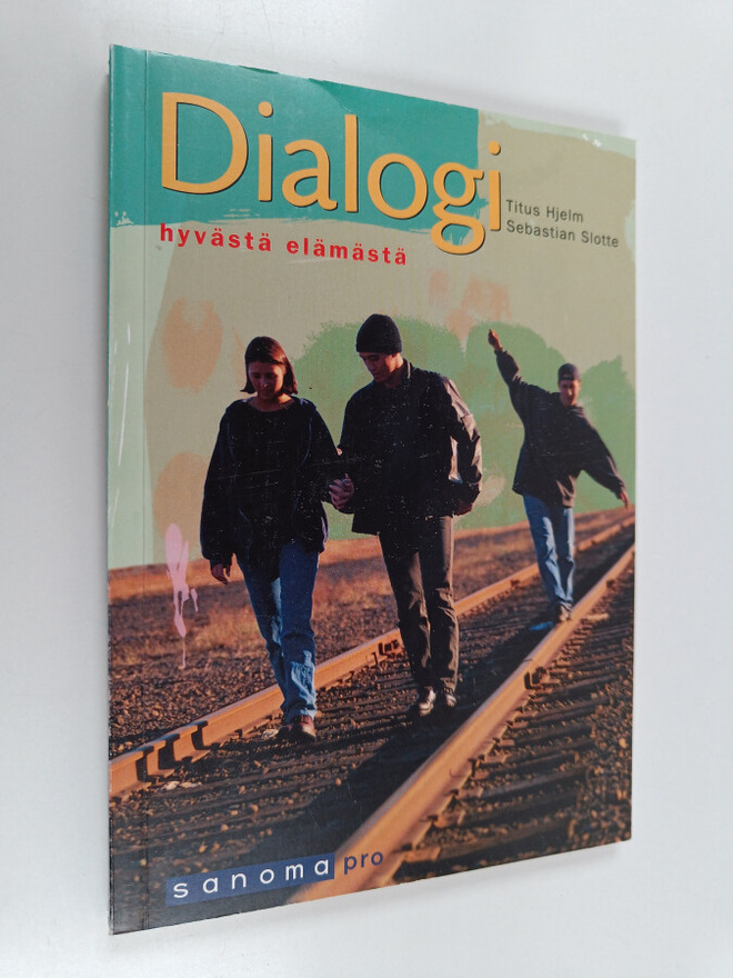 Titus Hjelm ym. : Dialogi hyvästä elämästä