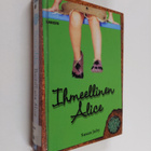 Susan Juby : Ihmeellinen Alice - pikkukuva 1