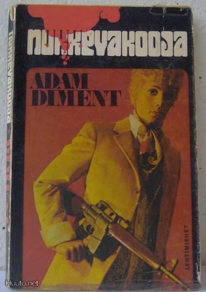 Adam Diment: Nukkevakooja,  208 s. Lehtimiehet 1969. Nid.