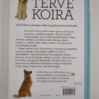 Arden Moore : Terve koira : leikit, ravinto, hyvinvointi ... - pikkukuva 2