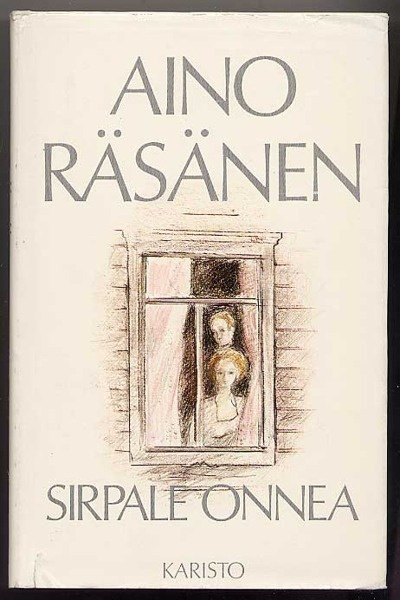 Räsänen, Aino: Sirpale onnea (1. p., sid+kp, 1980)