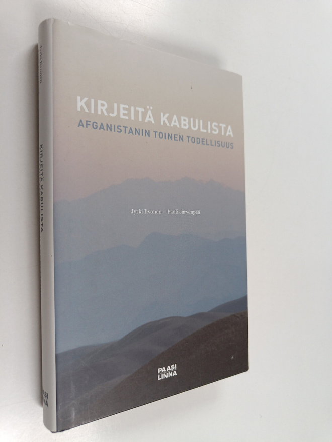 Jyrki Iivonen : Kirjeitä Kabulista : Afganistanin toinen ...