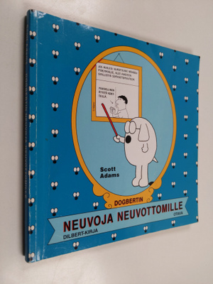 Scott Adams : Dogbertin neuvoja neuvottomille