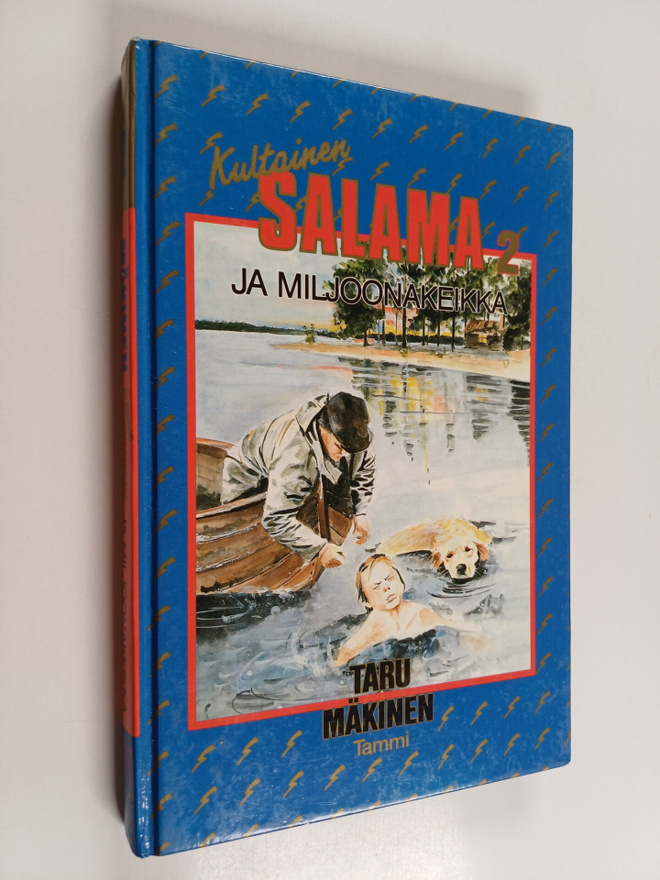 Taru Mäkinen : Kultainen Salama ja miljoonakeikka