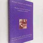Simon Clarke : What about the workers? : workers and the ... - pikkukuva 1