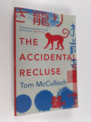 Tom McCulloch : The Accidental Recluse