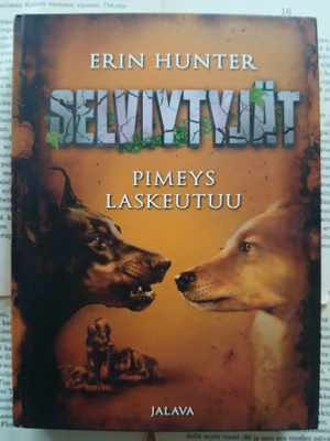 Erin Hunter - Selviytyjät: Pimeys laskeutuu (sid.)