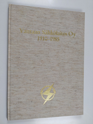 Erik Kajander : Vantaan sähkölaitos oy 1910-1985