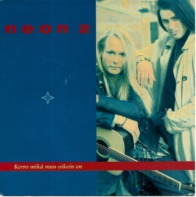 NEON 2: Kerro Mikä Mun Oikein On / …(Neon 2 Mix)  7" kannet