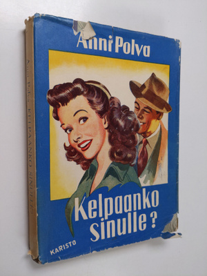 Anni Polva : Kelpaanko sinulle